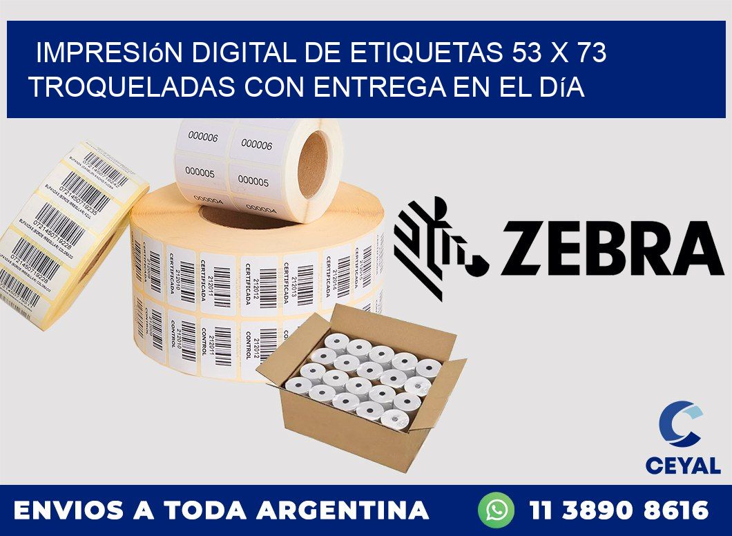 Impresión digital de etiquetas 53 x 73 troqueladas con entrega en el día