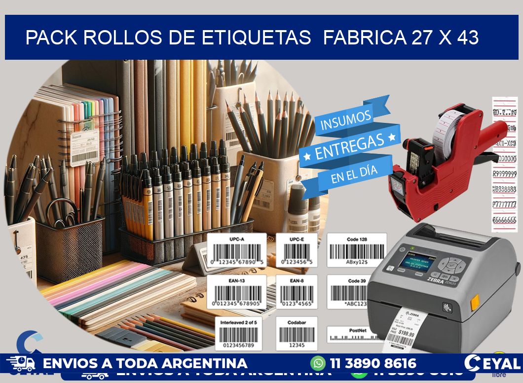 Pack ROLLOS DE ETIQUETAS  FABRICA 27 x 43