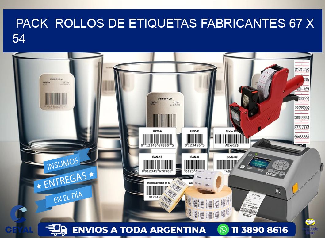 Pack  ROLLOS DE ETIQUETAS FABRICANTES 67 x 54