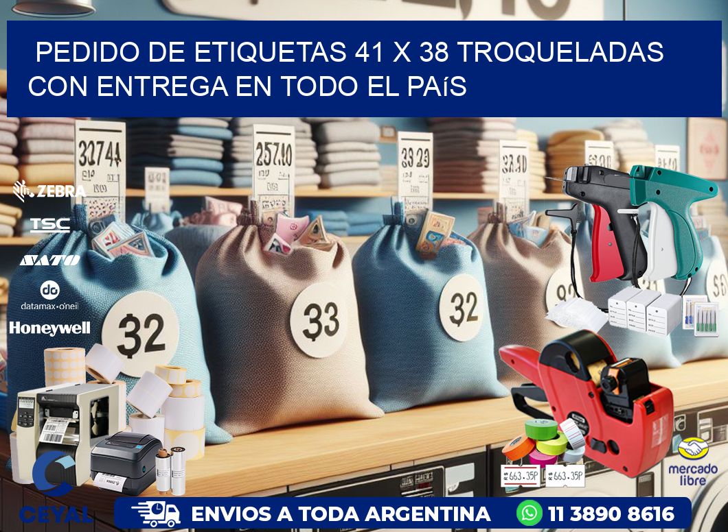 Pedido de etiquetas 41 x 38 troqueladas con entrega en todo el país