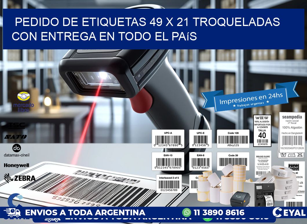 Pedido de etiquetas 49 x 21 troqueladas con entrega en todo el país