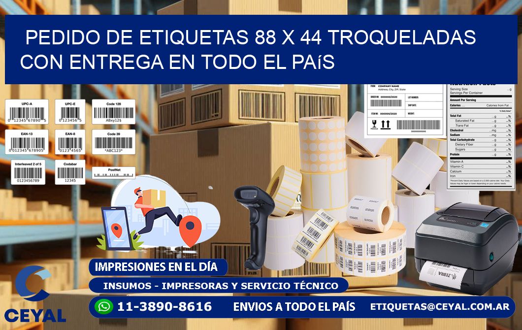 Pedido de etiquetas 88 x 44 troqueladas con entrega en todo el país