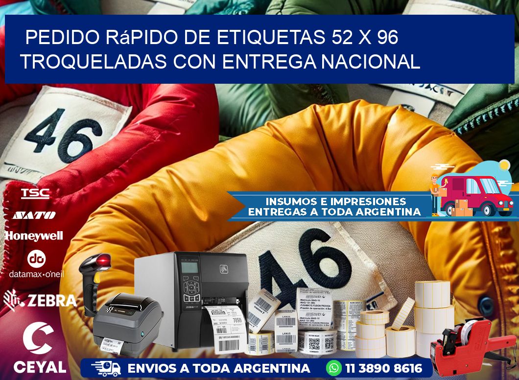 Pedido rápido de etiquetas 52 x 96 troqueladas con entrega nacional