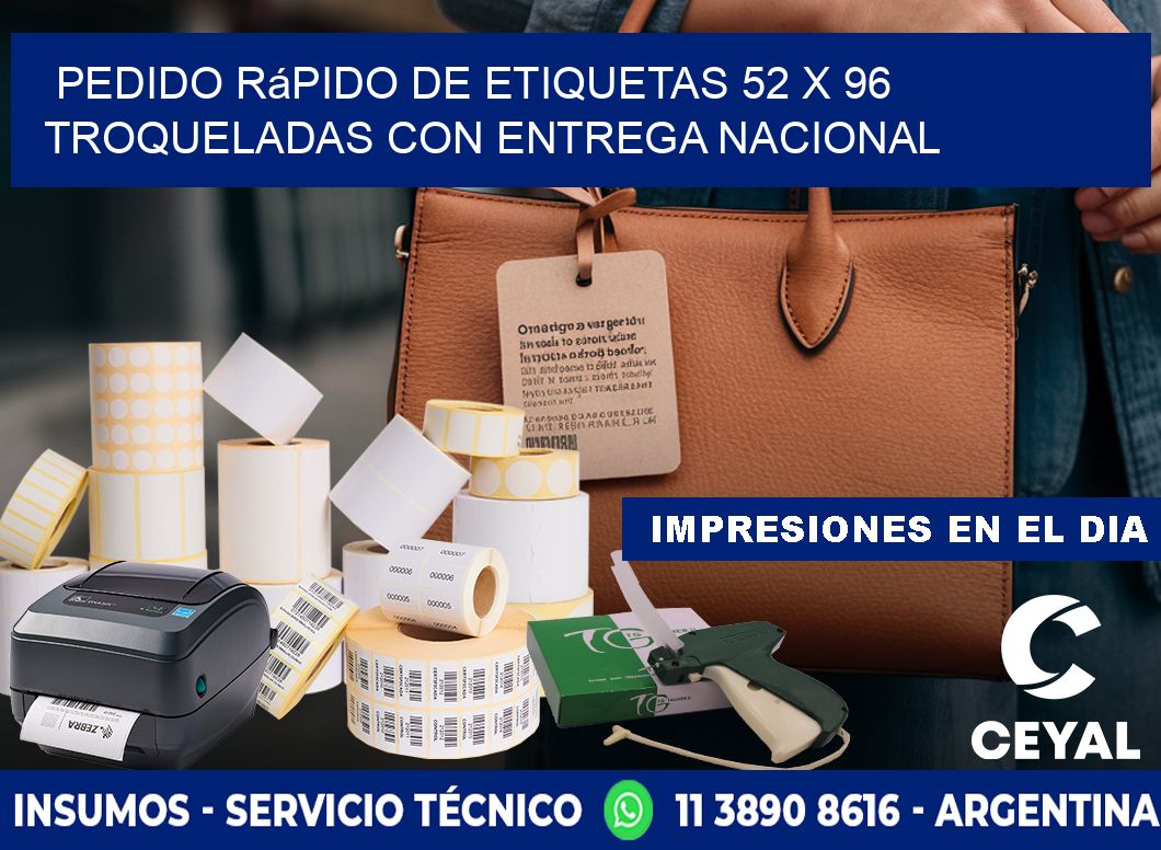 Pedido rápido de etiquetas 52 x 96 troqueladas con entrega nacional