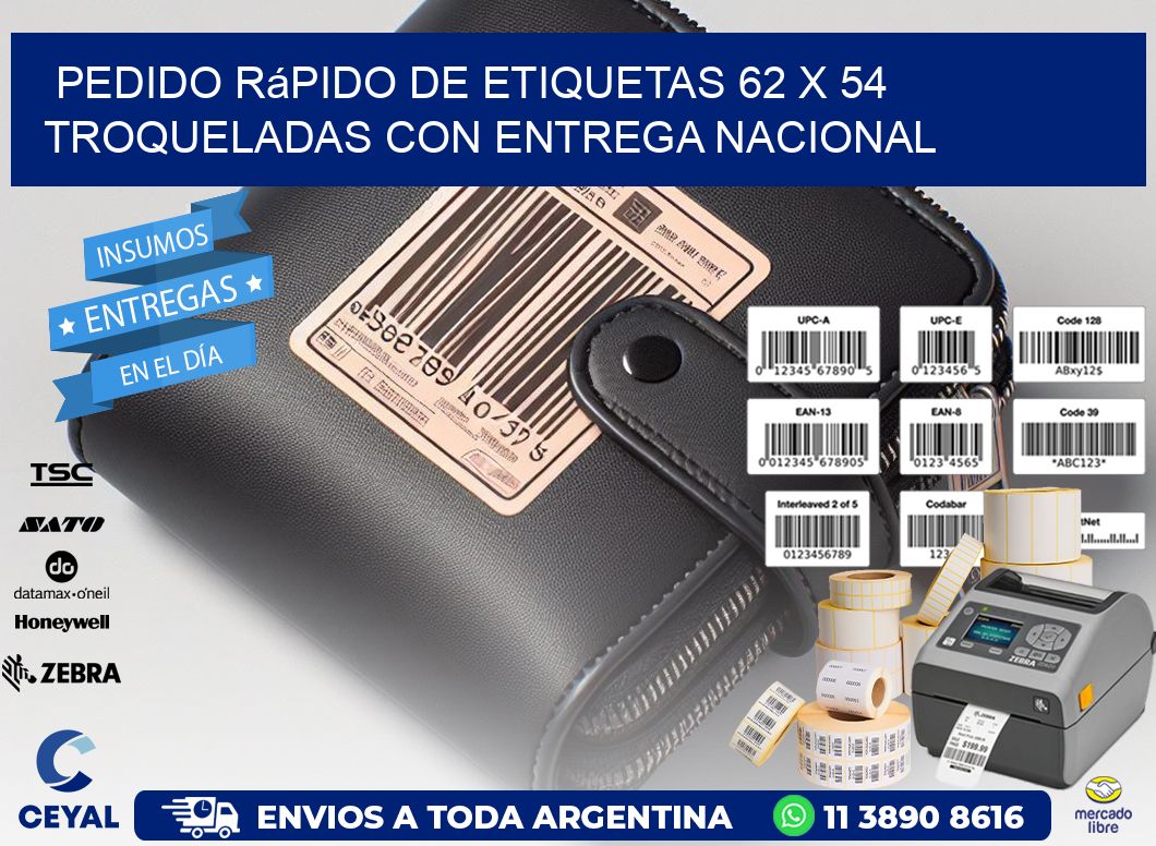 Pedido rápido de etiquetas 62 x 54 troqueladas con entrega nacional
