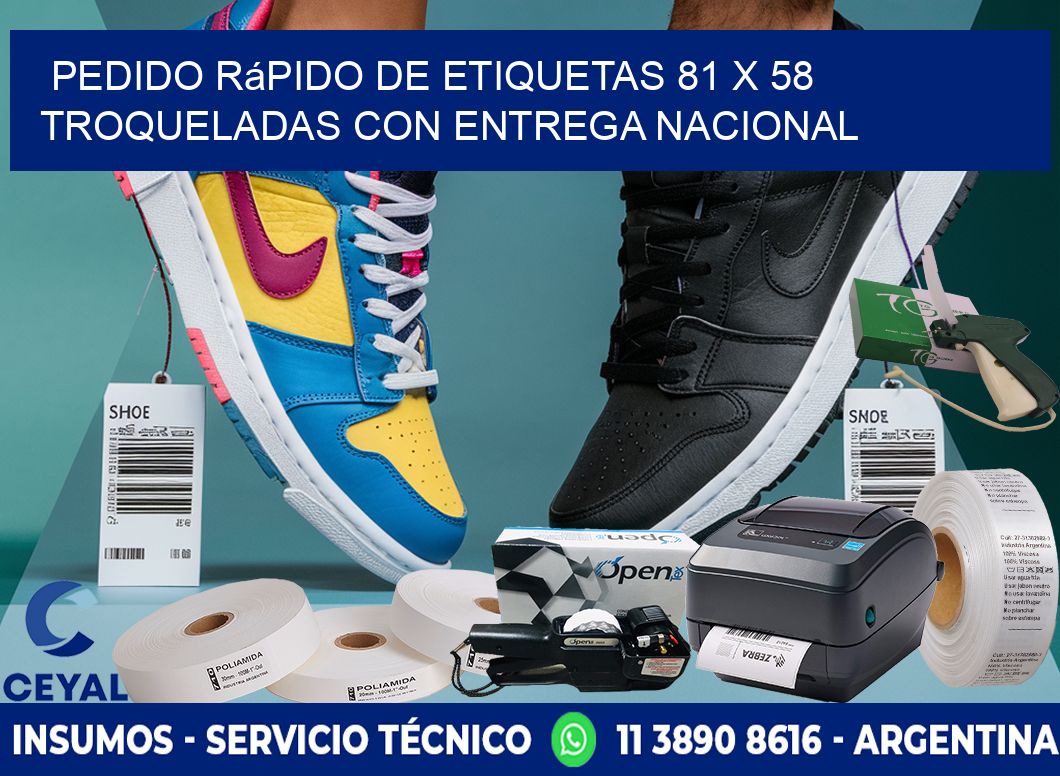 Pedido rápido de etiquetas 81 x 58 troqueladas con entrega nacional