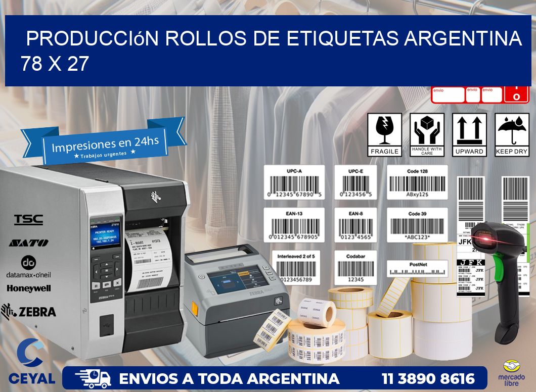 Producción ROLLOS DE ETIQUETAS ARGENTINA 78 x 27