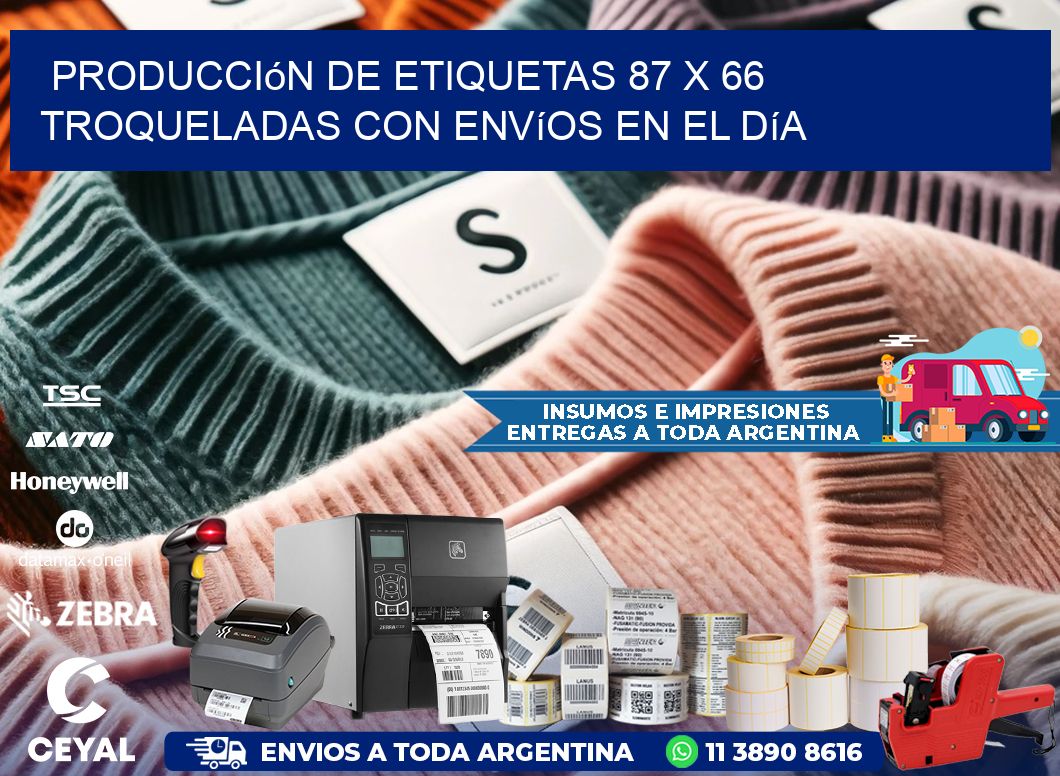 Producción de etiquetas 87 x 66 troqueladas con envíos en el día