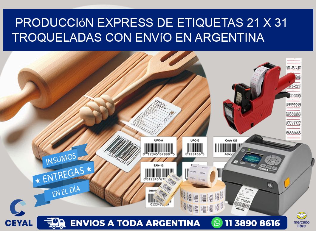 Producción express de etiquetas 21 x 31 troqueladas con envío en Argentina