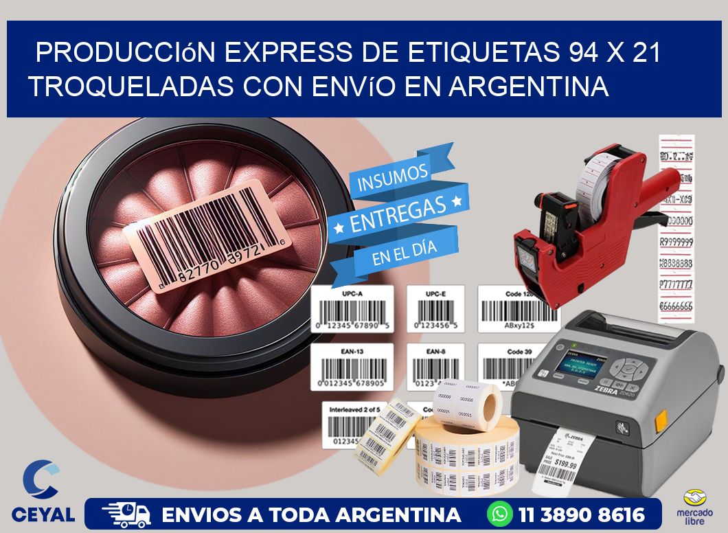Producción express de etiquetas 94 x 21 troqueladas con envío en Argentina