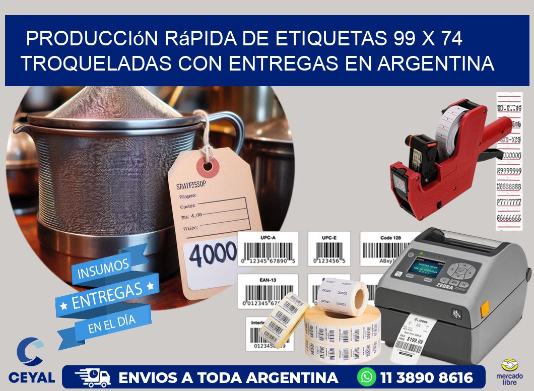 Producción rápida de etiquetas 99 x 74 troqueladas con entregas en Argentina