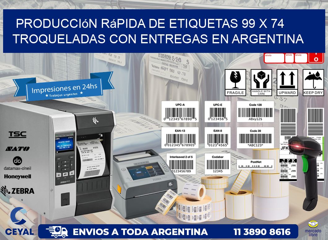 Producción rápida de etiquetas 99 x 74 troqueladas con entregas en Argentina