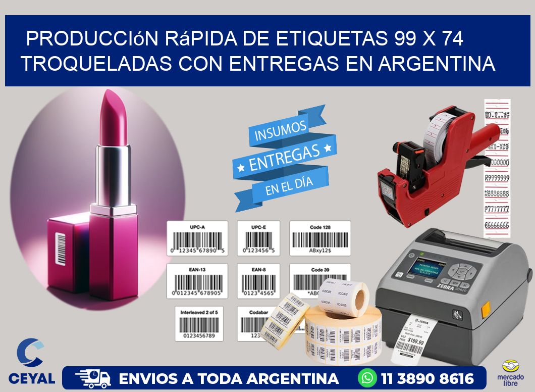 Producción rápida de etiquetas 99 x 74 troqueladas con entregas en Argentina