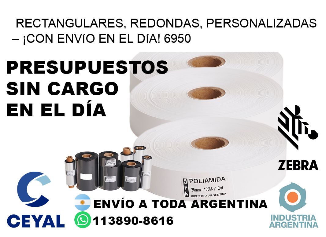Rectangulares, Redondas, Personalizadas – ¡Con Envío en el Día! 6950
