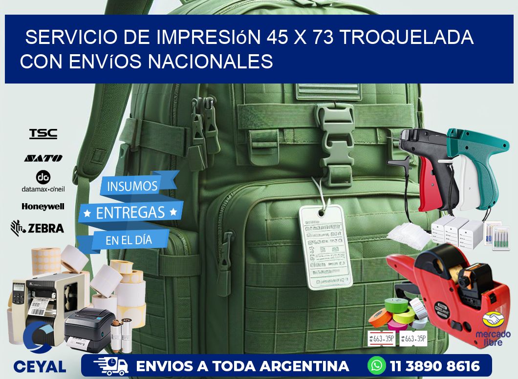 Servicio de impresión 45 x 73 troquelada con envíos nacionales
