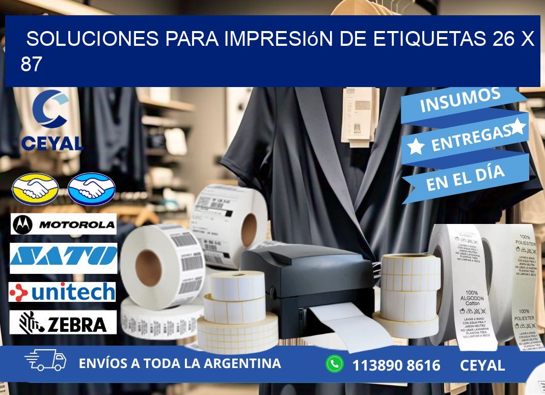 Soluciones para impresión de etiquetas 26 x 87