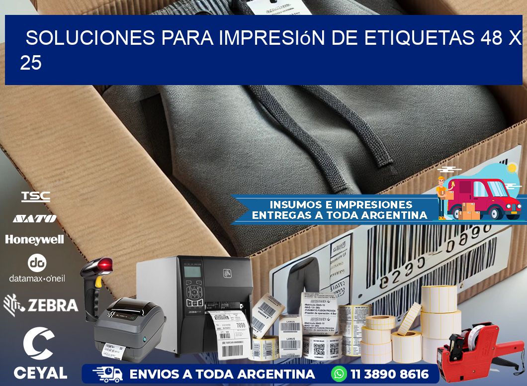 Soluciones para impresión de etiquetas 48 x 25