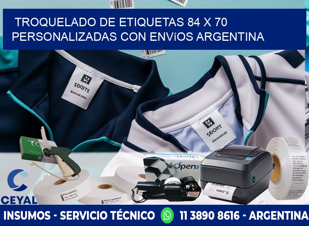 Troquelado de etiquetas 84 x 70 personalizadas con envíos Argentina