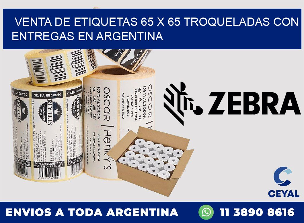 Venta de etiquetas 65 x 65 troqueladas con entregas en Argentina