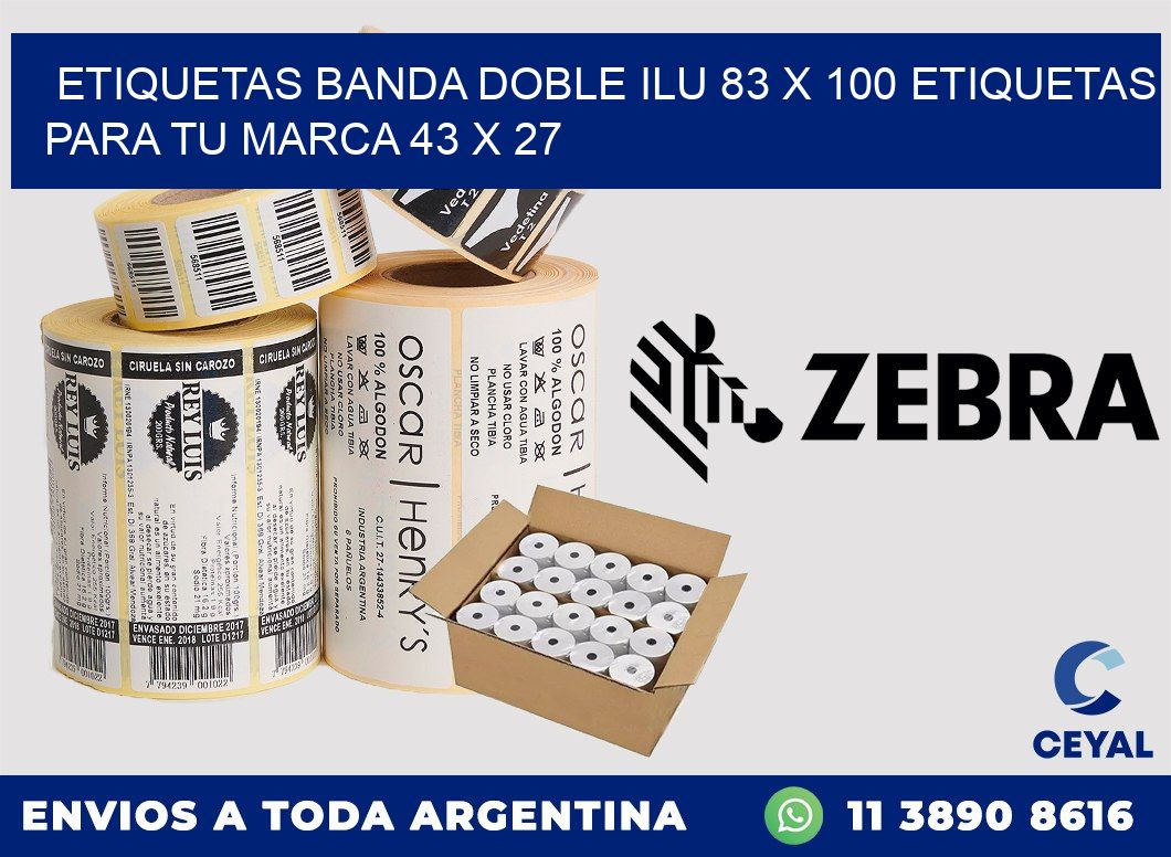 etiquetas banda doble ilu 83 x 100 etiquetas para tu marca 43 x 27