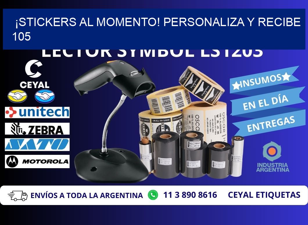 ¡Stickers al Momento! Personaliza y Recibe 105