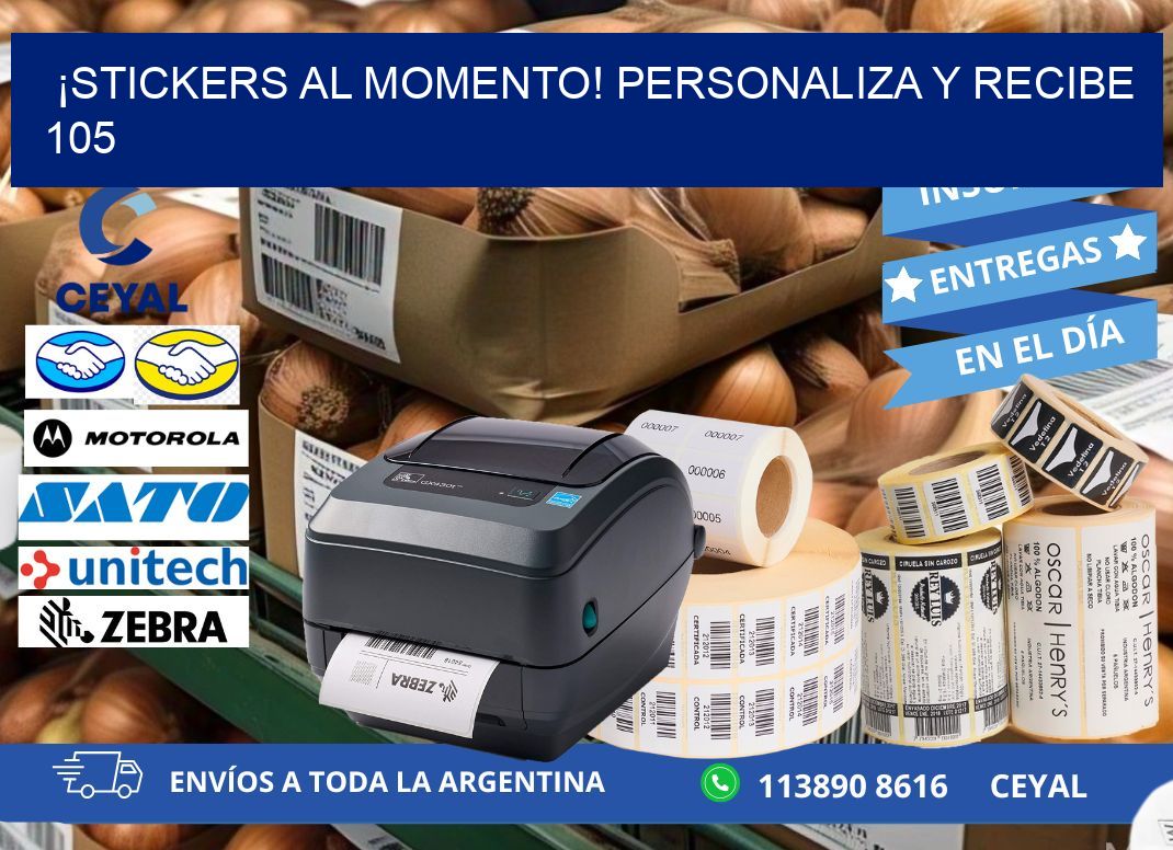 ¡Stickers al Momento! Personaliza y Recibe 105