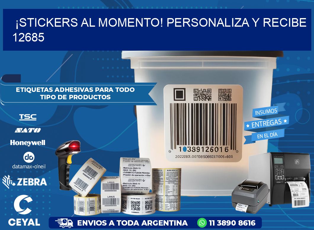 ¡Stickers al Momento! Personaliza y Recibe 12685