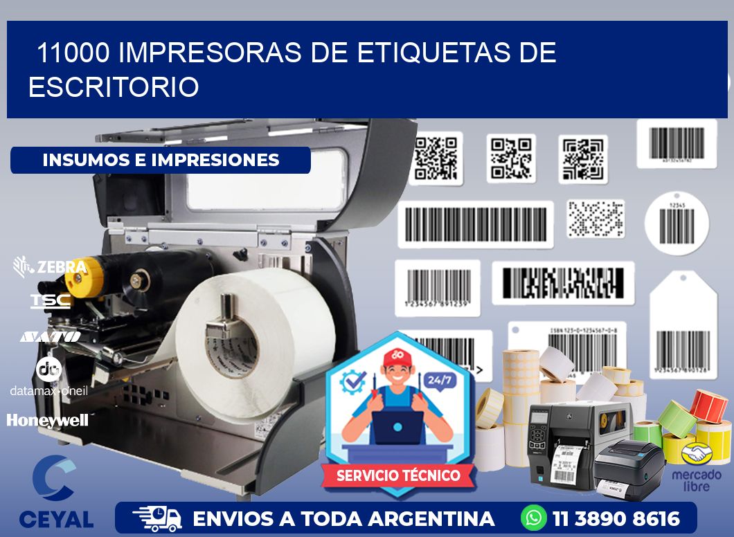 11000 impresoras de etiquetas de escritorio