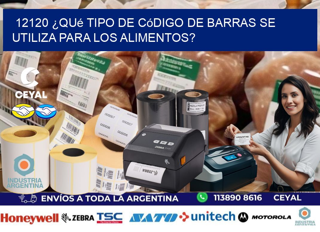 12120 ¿Qué tipo de código de barras se utiliza para los alimentos?