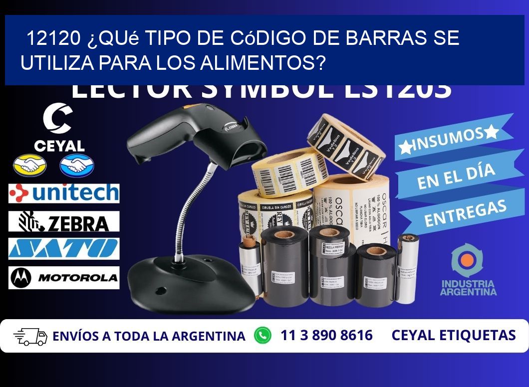 12120 ¿Qué tipo de código de barras se utiliza para los alimentos?