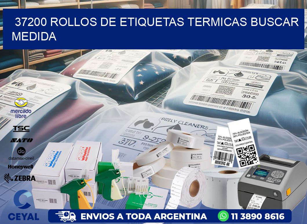 37200 rollos de etiquetas termicas buscar medida
