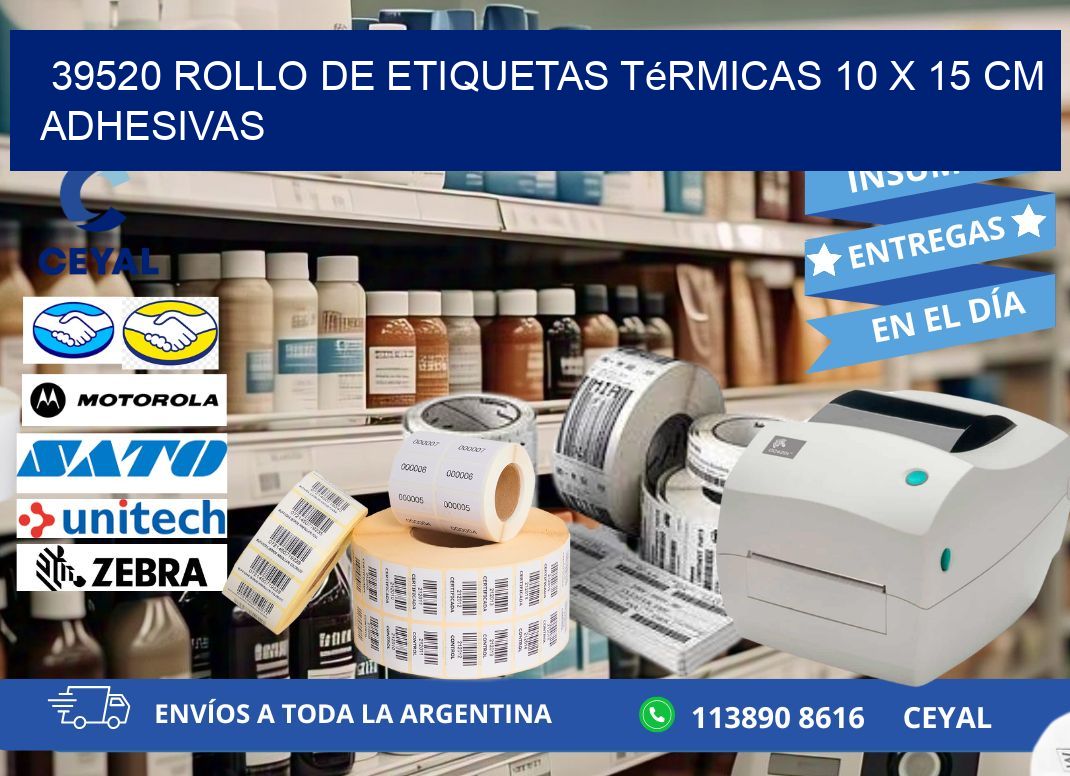 39520 Rollo de Etiquetas Térmicas 10 x 15 cm Adhesivas