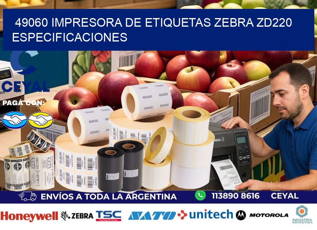 49060 impresora de etiquetas Zebra ZD220 especificaciones