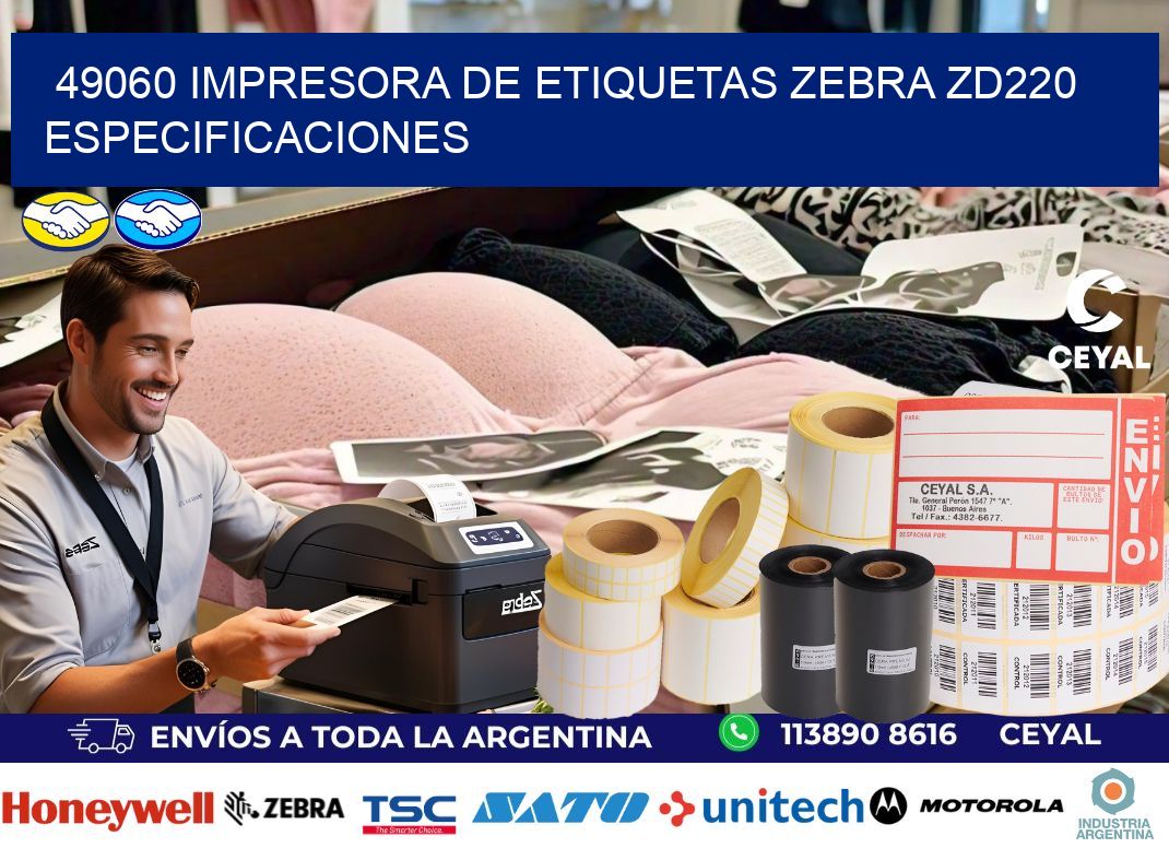 49060 impresora de etiquetas Zebra ZD220 especificaciones