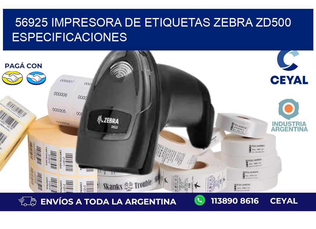 56925 impresora de etiquetas Zebra ZD500 especificaciones