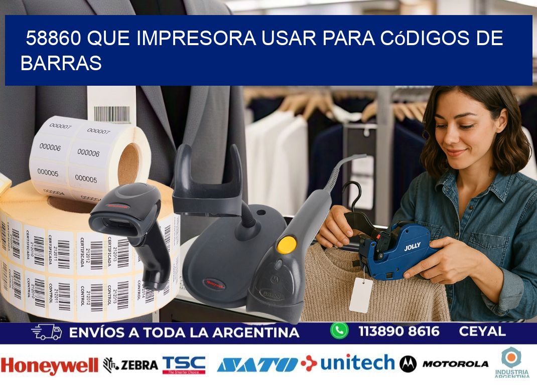 58860 Que impresora usar para códigos de barras