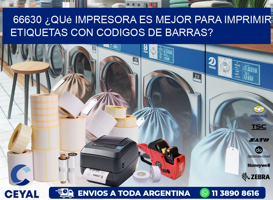 66630 ¿Qué impresora es mejor para imprimir etiquetas con codigos de barras?