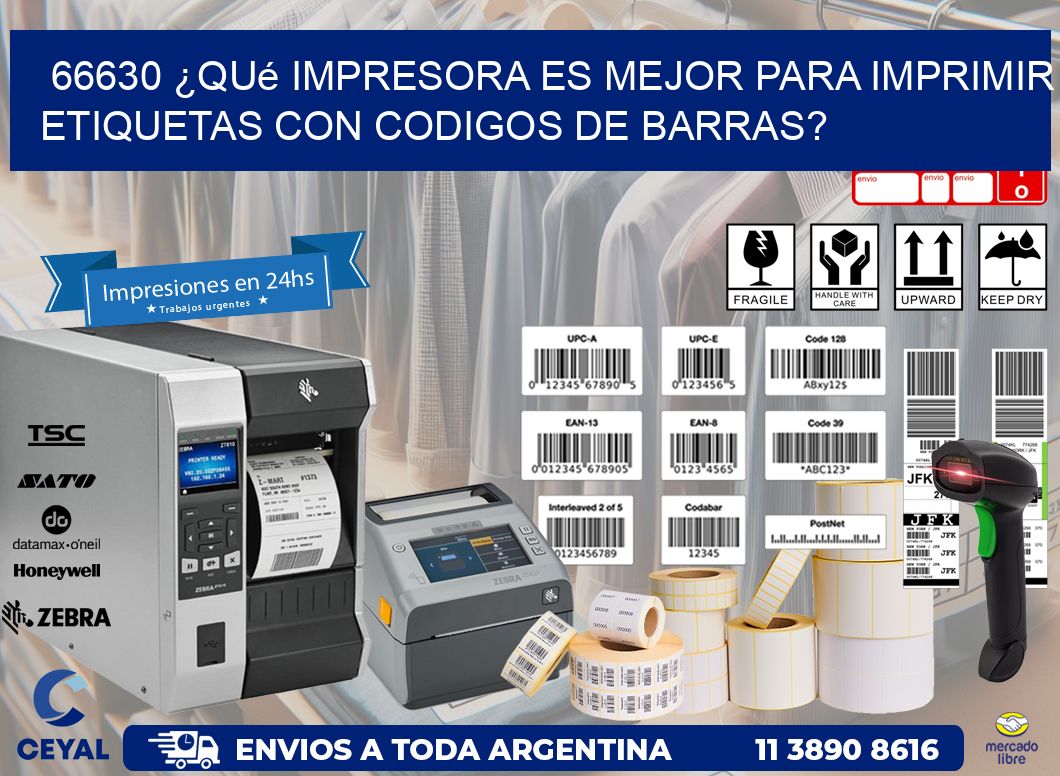 66630 ¿Qué impresora es mejor para imprimir etiquetas con codigos de barras?