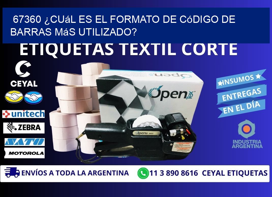 67360 ¿Cuál es el formato de código de barras más utilizado?
