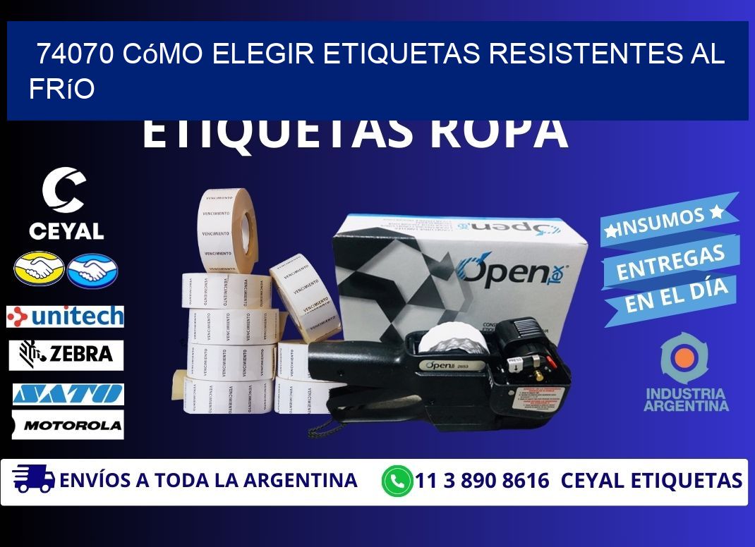 74070 cómo elegir etiquetas resistentes al frío