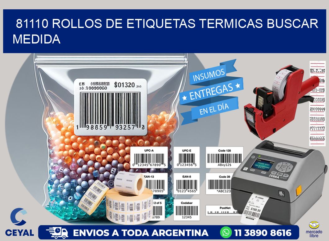 81110 rollos de etiquetas termicas buscar medida