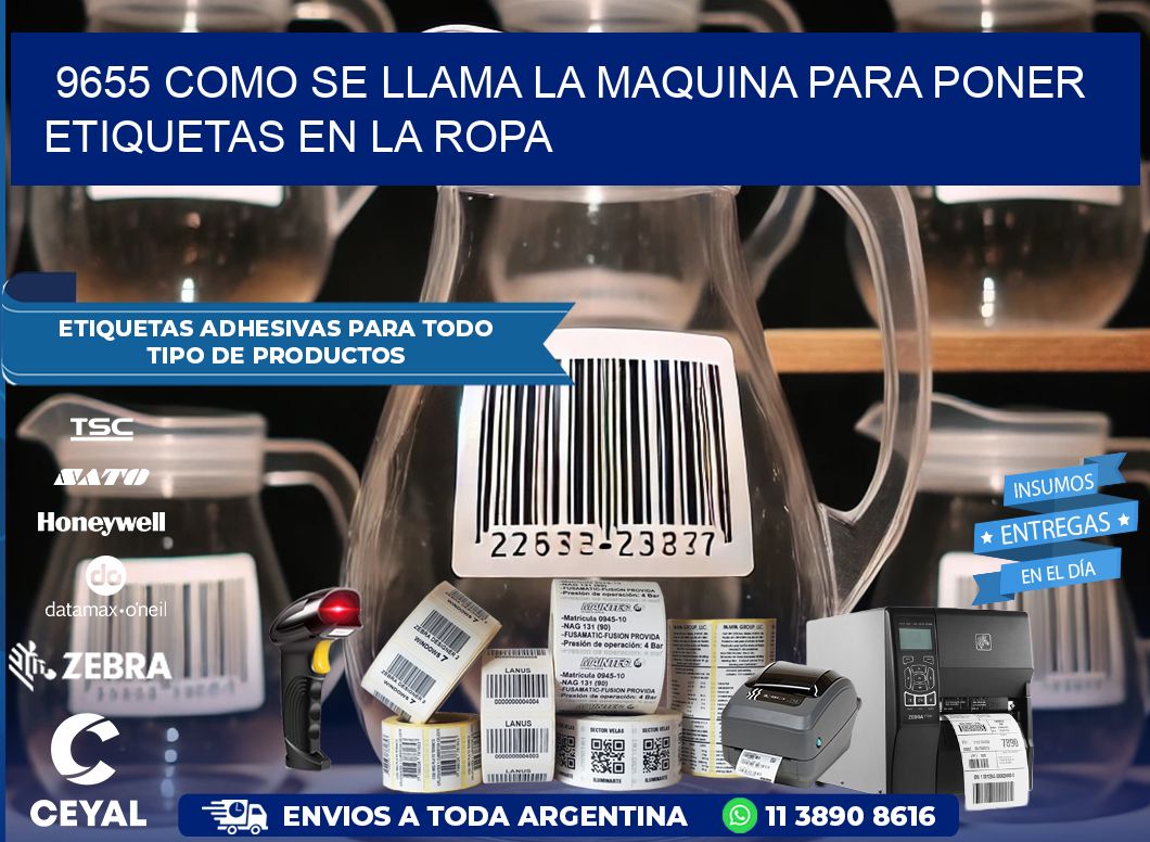9655 como se llama la maquina para poner etiquetas en la ropa