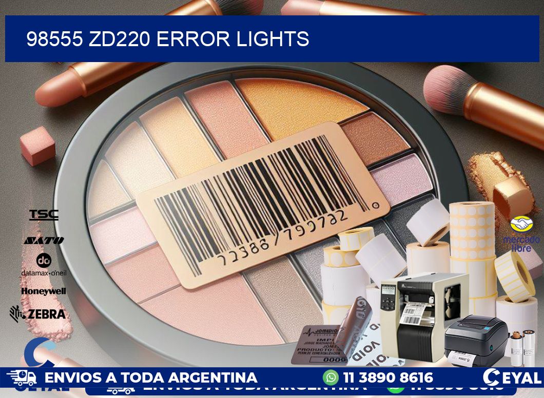 98555 ZD220 error lights