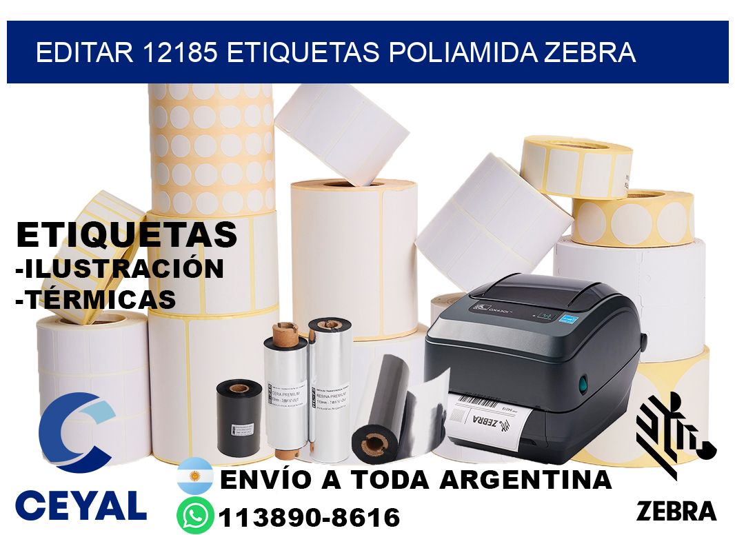 EDITAR 12185 ETIQUETAS POLIAMIDA ZEBRA