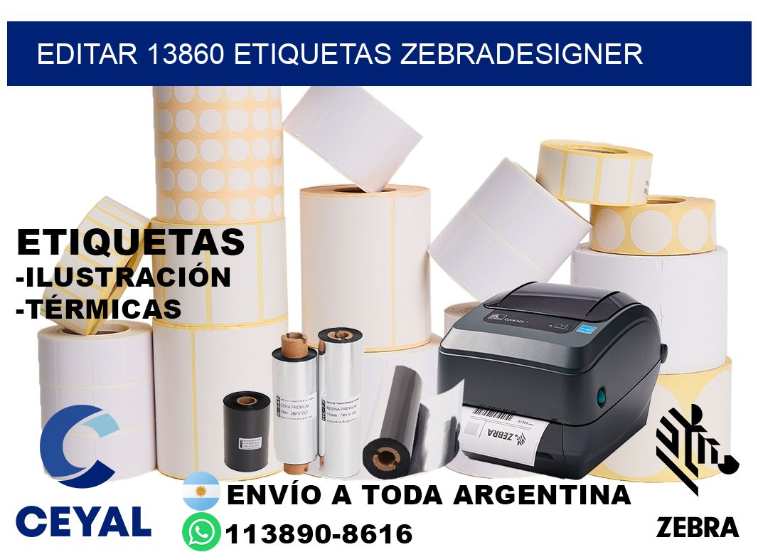 EDITAR 13860 ETIQUETAS ZEBRADESIGNER