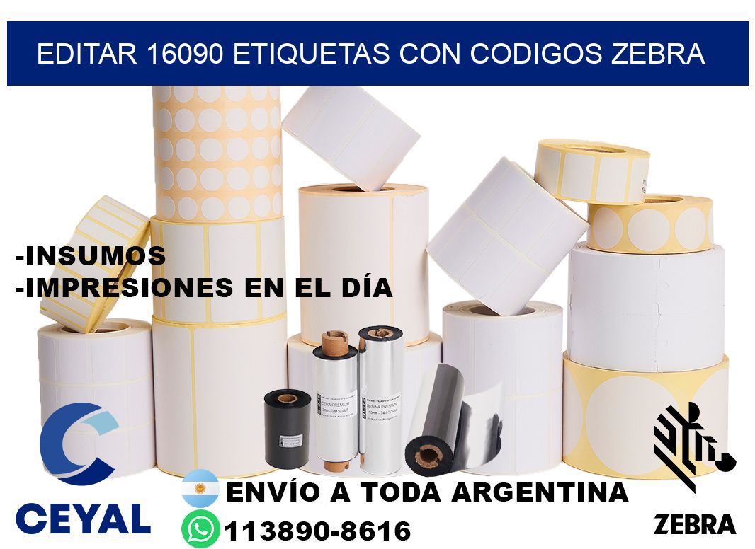 EDITAR 16090 ETIQUETAS CON CODIGOS ZEBRA