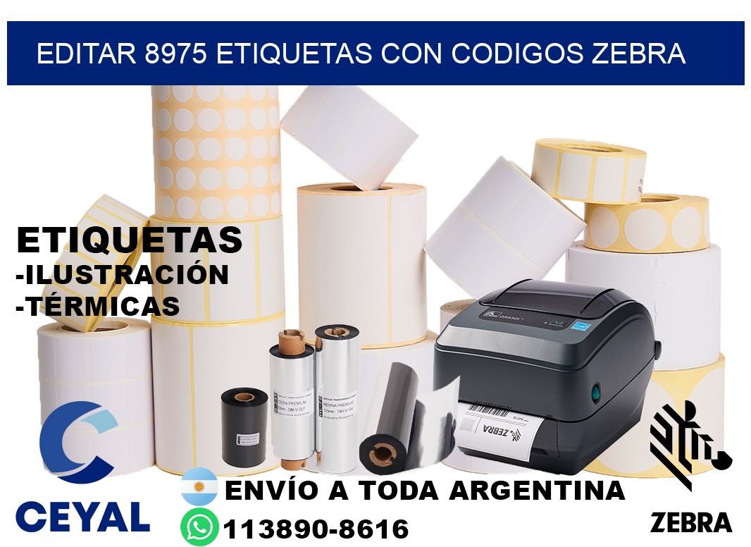 EDITAR 8975 ETIQUETAS CON CODIGOS ZEBRA
