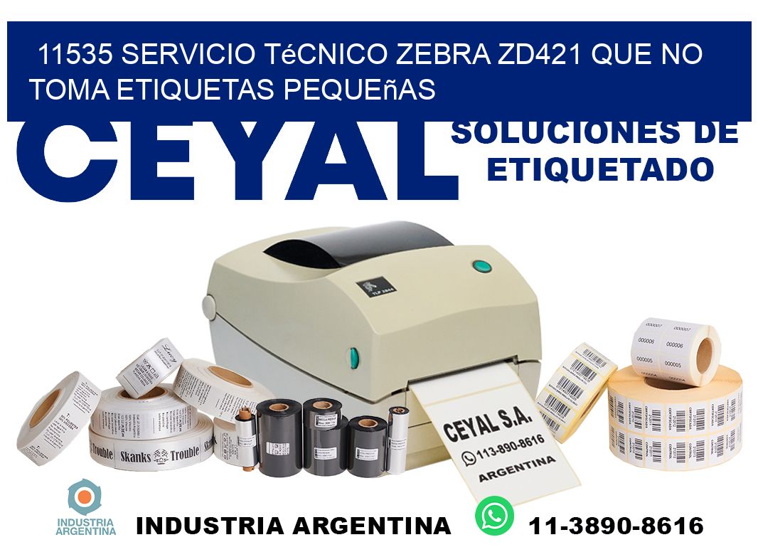 11535 servicio técnico zebra zd421 que no toma etiquetas pequeñas