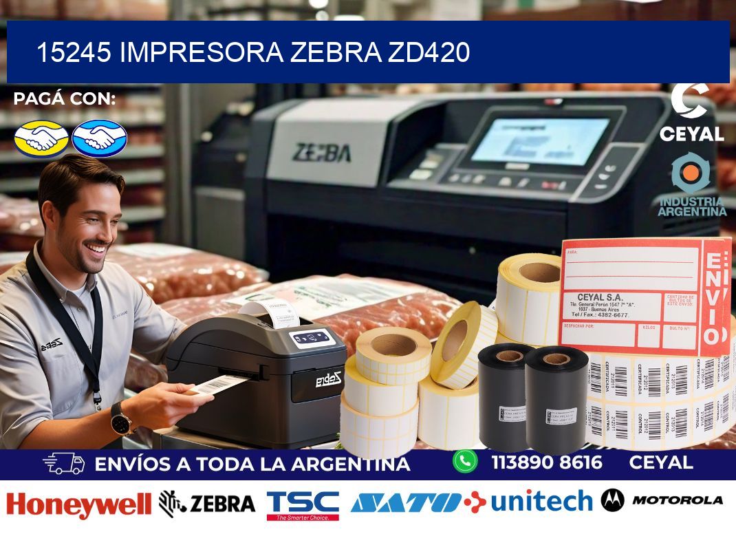 15245 Impresora Zebra ZD420