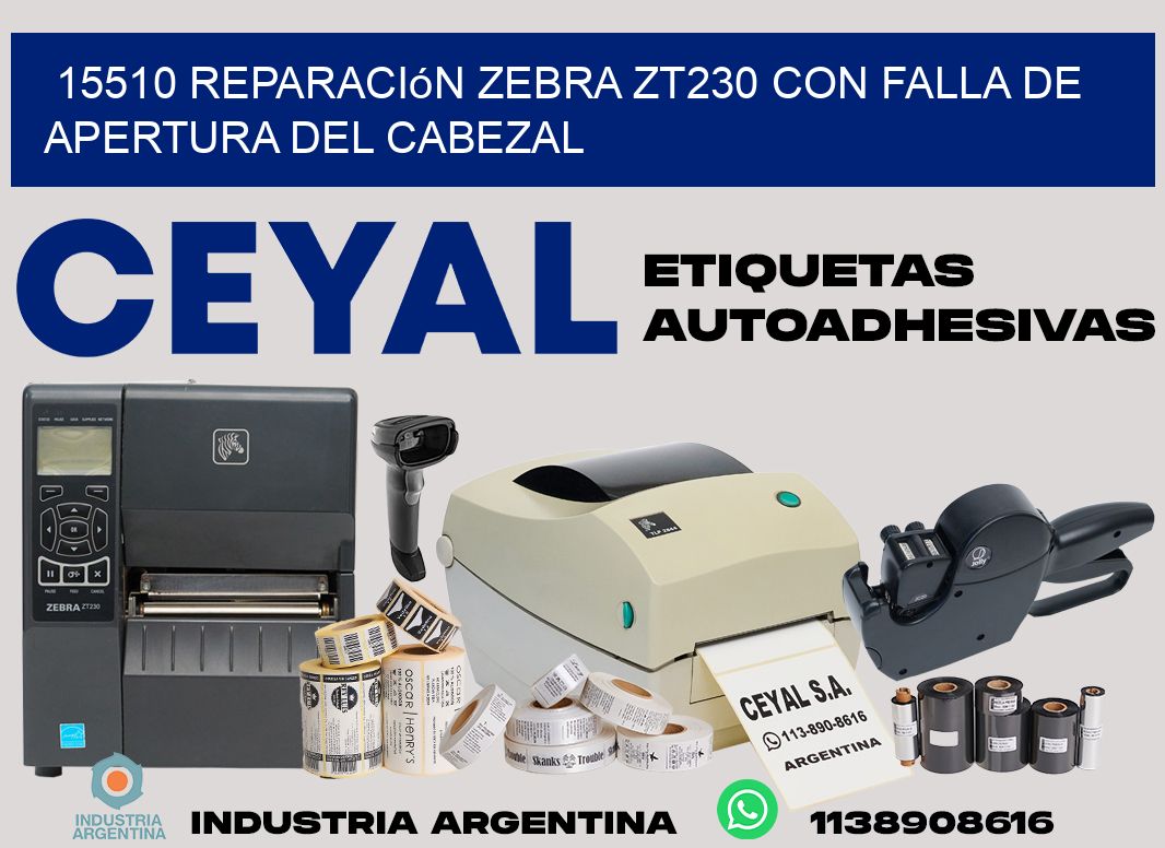 15510 reparación zebra zt230 con falla de apertura del cabezal